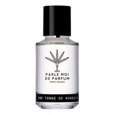 Parle Moi De Parfum Une Tonne De Roses